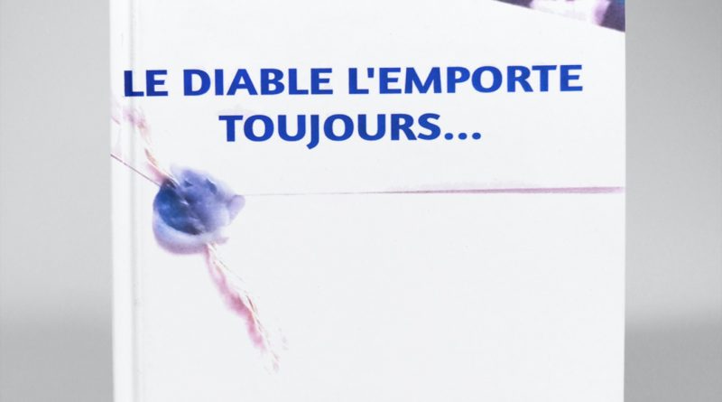 Le diable l'emporte toujours...